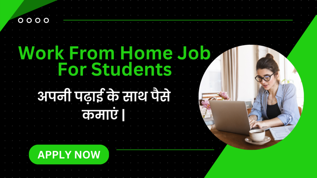 Work From Home Job For Students