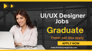 UI/UX Designer Jobs For Fresher