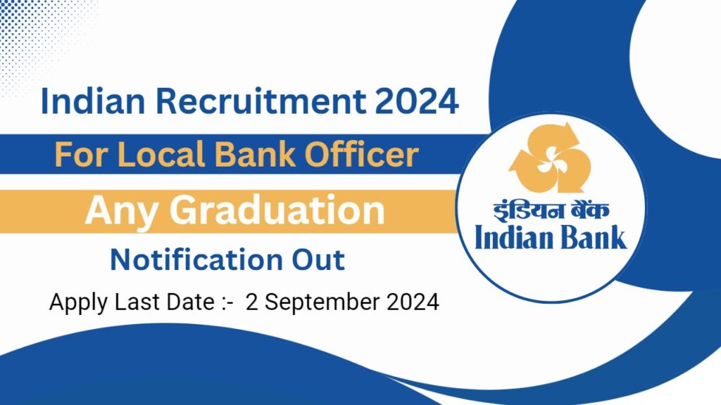 Indian Bank Local Bank Officer Recruitment 2024