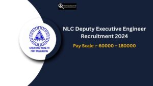 NLC Deputy Executive Engineer Recruitment 2024