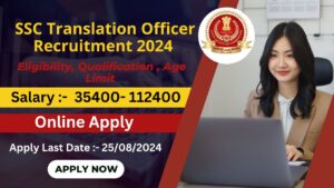 SSC Translation Officer Recruitment 2024