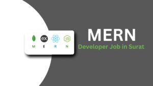 MERN Stack Developer Job in Surat