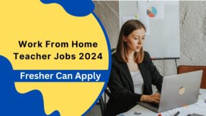 Work From Home Teacher Jobs 2024