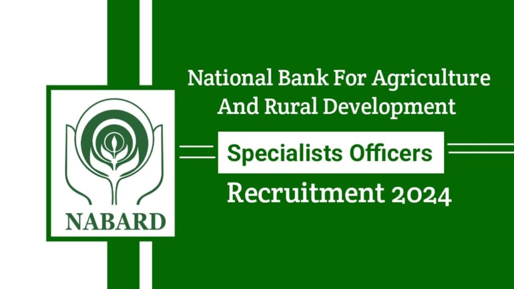 NABARD Specialists Officers Recruitment 2024