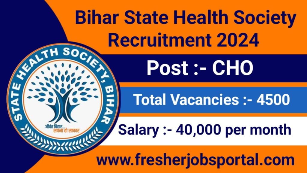 Bihar State Health Society CHO Recruitment 2024