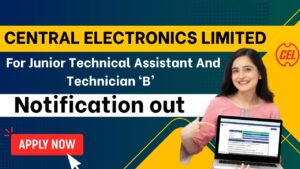 CEL JTA and Technician ‘B’ Recruitment 2024