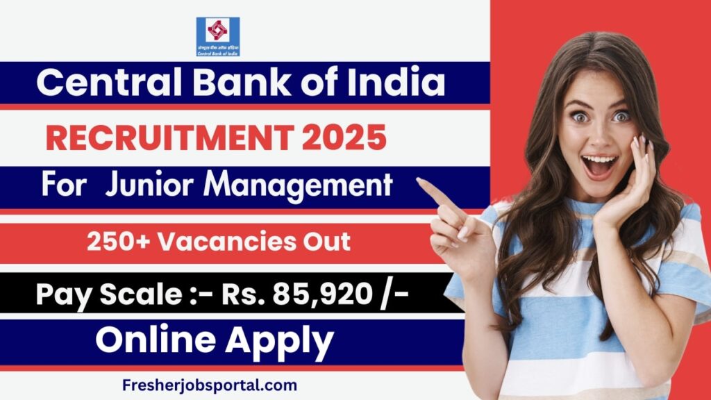 Central Bank of India Junior Management Recruitment 2025