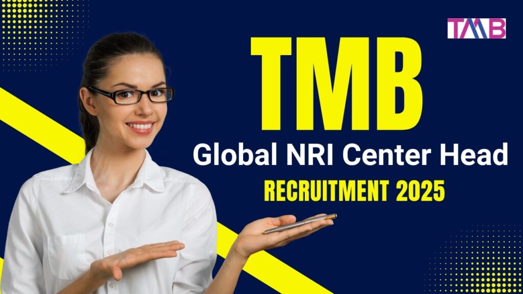 TMB Global NRI Center Head Recruitment 2025