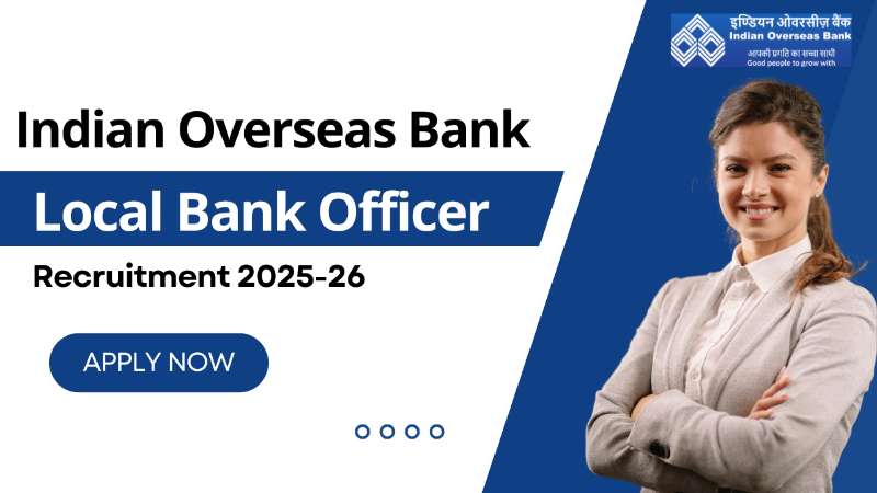 Indian Overseas Bank LBO Recruitment 2025-26
